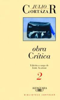 obra critica 2 cortazar