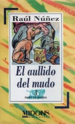 Raúl Núñez: El aullido del mudo: