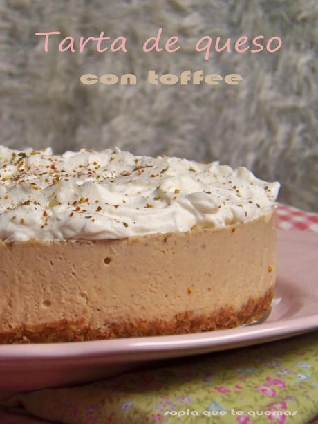 TARTA DE QUESO Y TOFFEE... para el segundo año del blog