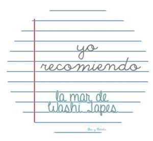 Yo recomiendo... La mar de Washi Tapes