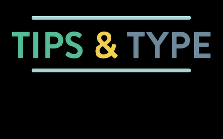 tips and type