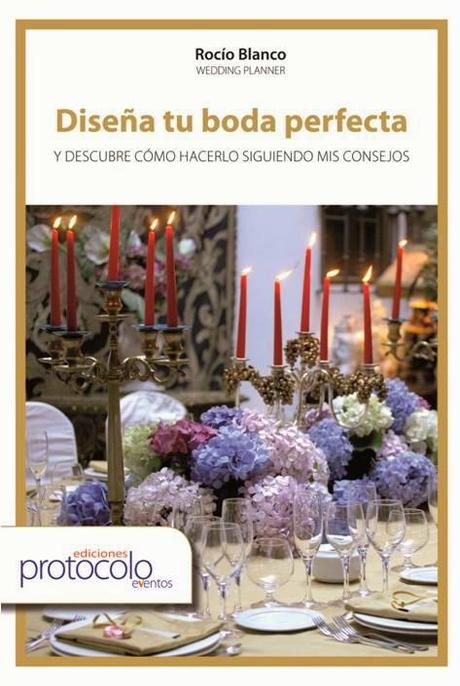'Diseña tu boda perfecta', escrito por Rocío Blanco