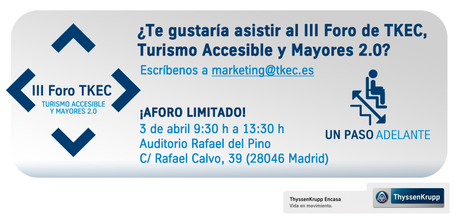 III Foro ThyssenKrupp Encasa. Turismo Accesible / Mayores 2.0. Un paso adelante