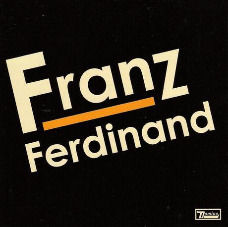 Disco: Franz Ferdinand (2004) ~ Franz Ferdinand