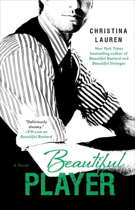 Reseña - Beautiful Player. Un seductor irresistible, Christina Lauren
