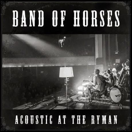 Band of Horses - Acoustic at the Ryman (Live) (2013)