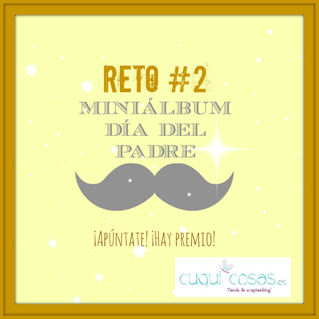 Reto de SCRAPBOOKING con Cuquicosas (2)