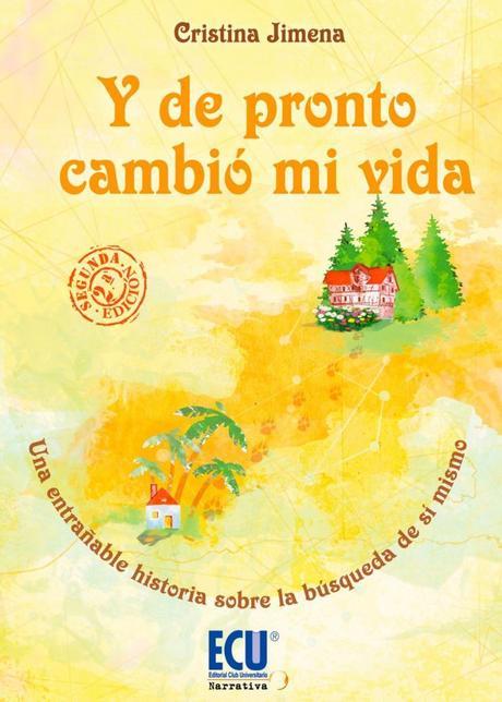 Reseña: Y de pronto cambió mi vida, Cristina Jimena