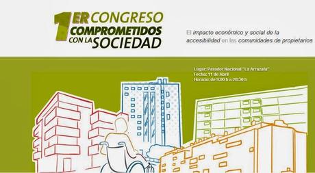 Congreso “Comprometidos con la Sociedad”:El Impacto Económico y Social de la Accesibilidad en las Comunidades de Propietarios”
