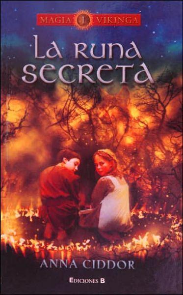 La Runa Secreta (Magia Vikinga I), de Anna Ciddor.