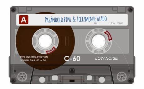 mix tape | pasandolopipa y felizmenteatado