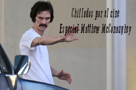 Podcast Chiflados por el cine: Especial Matthew McConaughey