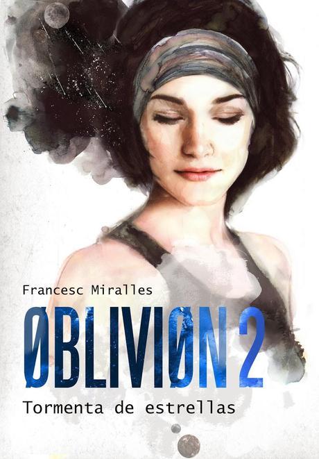 Reseña | Oblivion 2 - Tormenta de estrellas | Francesc Miralles.