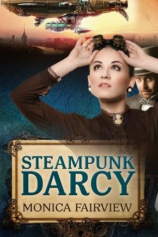 Reseña #48: Steampunk Darcy de Monica Fairview