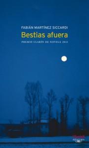 Fabián Martínez Siccardi - Bestias afuera