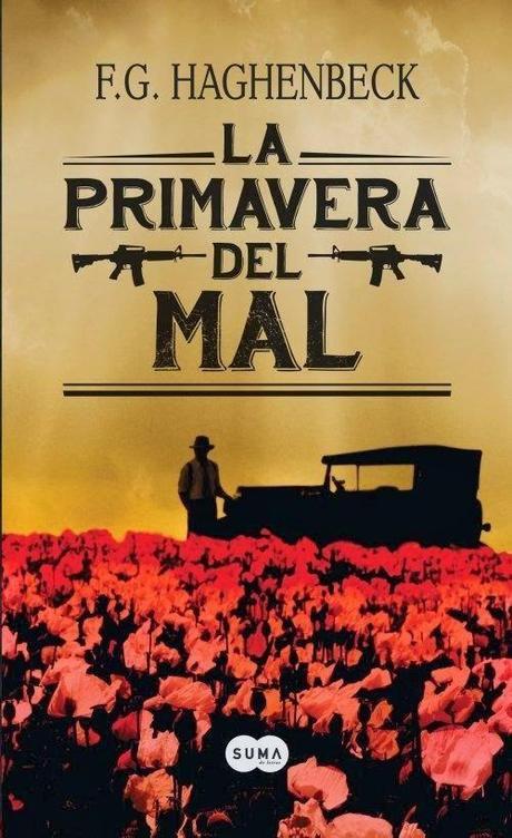 La primavera del mal. F.G. Haghenbeck