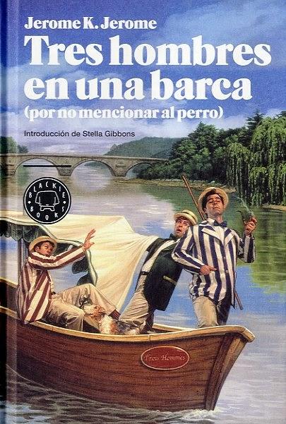 Tres hombres en una barca, por no mencionar al perro (Jerome K. Jerome)