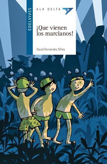 '¡Qué vienen los marcianos!' de David Fernández Sifres