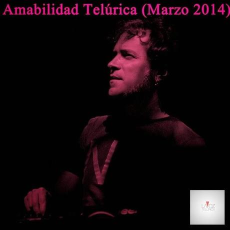 [Amabilidad Telúrica] Marzo 2014 by Amable