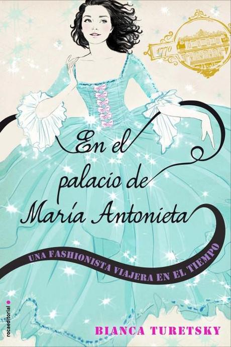 En el palacio de María Antonieta, Bianca Turetsky