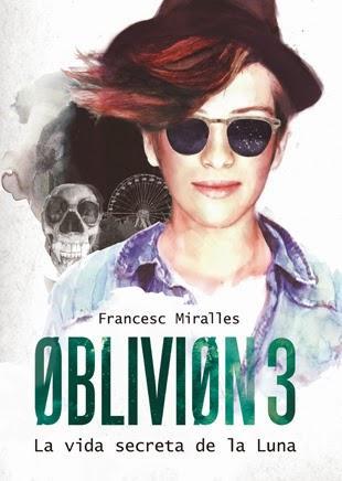 Reseña | Oblivion 3 - La vida secreta de la luna | Francesc Miralles.