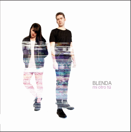 BLENDA PRESENTA SU NUEVO EP 'MI OTRO TÚ'.