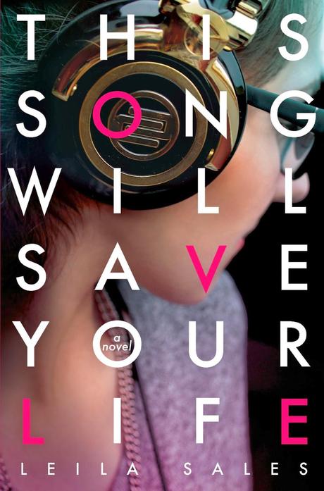 Reseña: This Song Will Save Your Life - Leila Sales