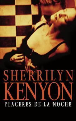 Reseña: Placeres de la Noche de Sherrilyn Kenyon