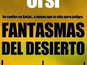 Fantasmas desierto. Guillermo Orsi