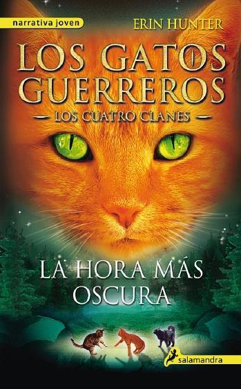 Hora más oscura, La. Los gatos guerreros 6