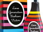 Love Generation Fashion Victim para amantes moda