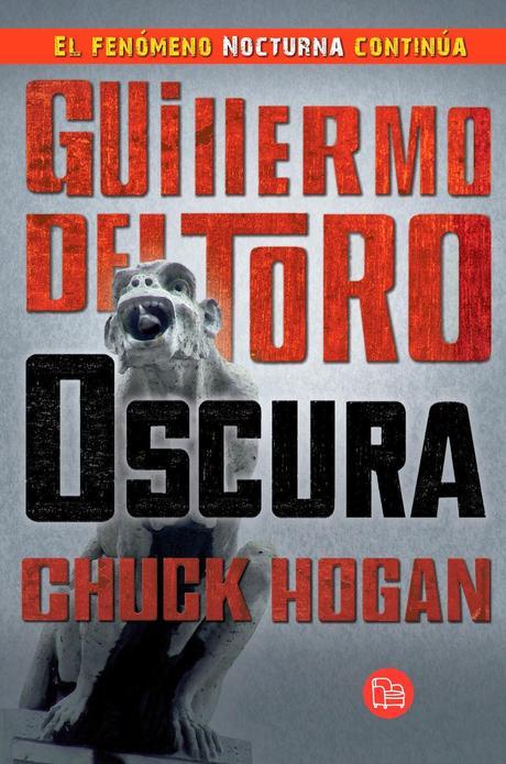 Reseña: Oscura (Trilogía de la Oscuridad #2) de Guillermo del Toro y Chuck Hogan
