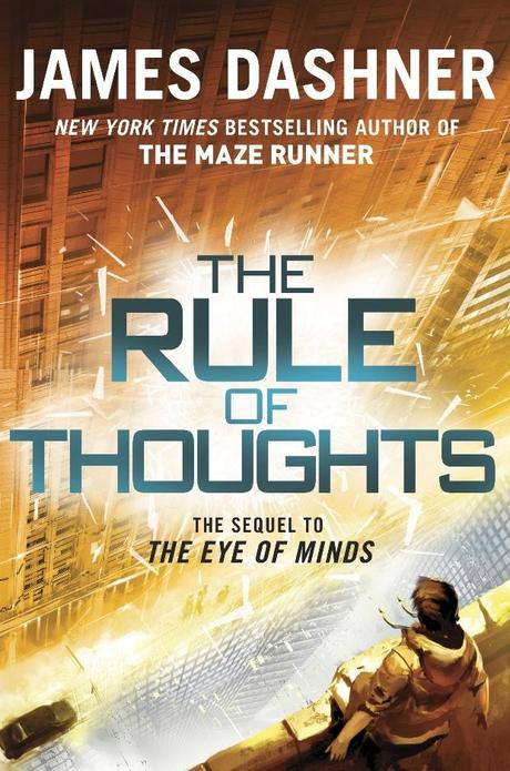 Portada revelada: The Rule of Thougts (The Mortality Doctrine #2) de James Dashner.