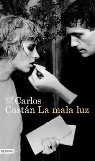 la mala luz carlos castán