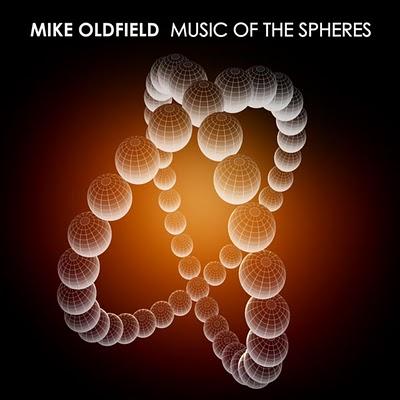 MUSIC OF THE SPHERES - Mike Oldfield (2007)