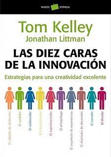 LAS DIEZ CARAS DE LA INNOVACIÓN estrategias para una creatividad excelente