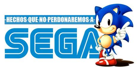 Hechos que no perdonaremos a SEGA