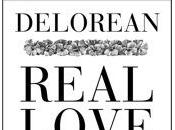 “Real Love” nuevo single video Delorean