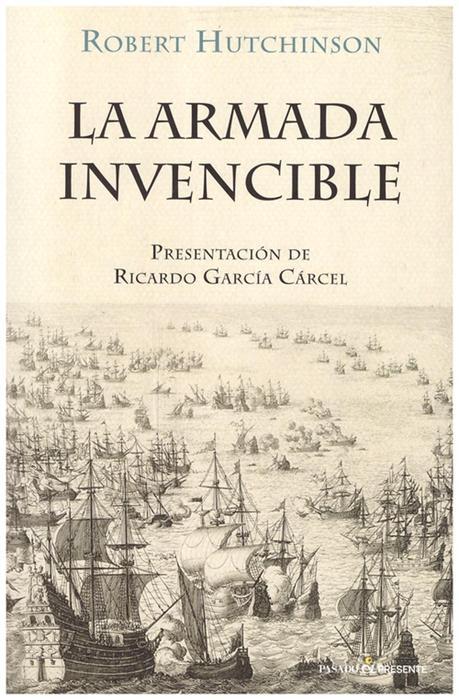 'La Armada Invencible' -Robert Hutchinson