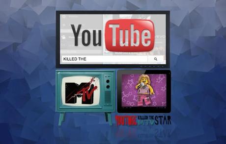 Youtube killed the MTV star