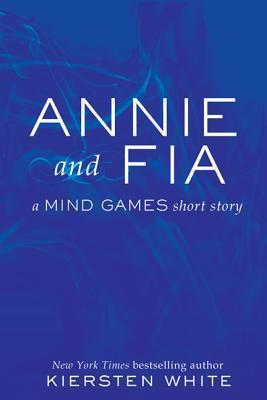 Mini-Reseña: Annie & Fia - Kiersten White