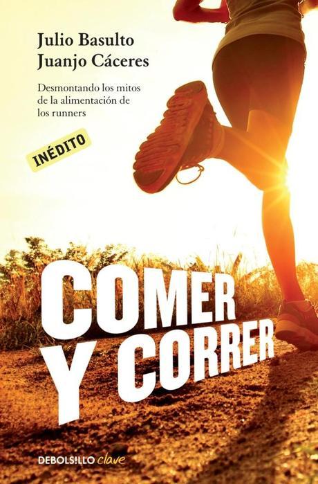 COMER Y CORRER, de J. Basulto y J. Cáceres.