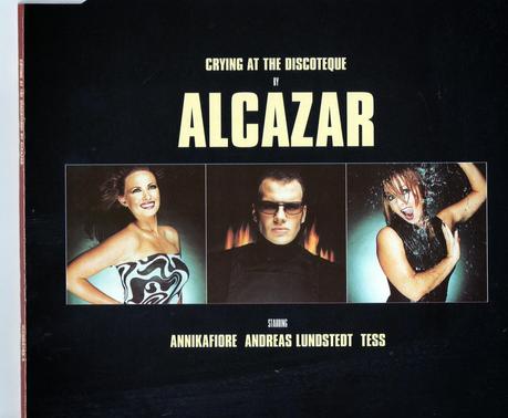 ALCAZAR - CRYING AT THE DISCOTHEQUE (Maxisingle)