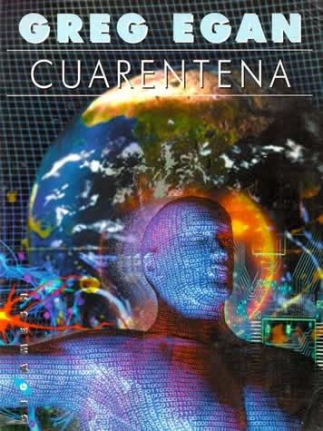 'Cuarentena', de Greg Egan