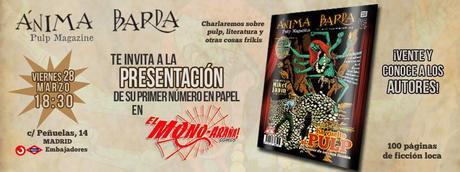 PRESENTACIÓN EN MADRID DE ÁNIMA BARDA: Nueva Revista de Literatura Pulp