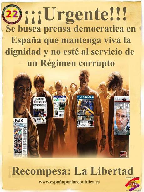 Foto: ¡¡¡Urgente!!! Se busca prensa democratica en España que mantenga viva la dignidad y no esté al servicio de un Régimen corrupto. Recompensa: La Libertad España por la República https://www.facebook.com/Espanaporlarepublica?ref=hl