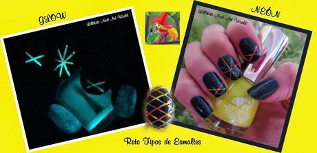 RETO TIPOS DE ESMALTES (8): Glow + Neón