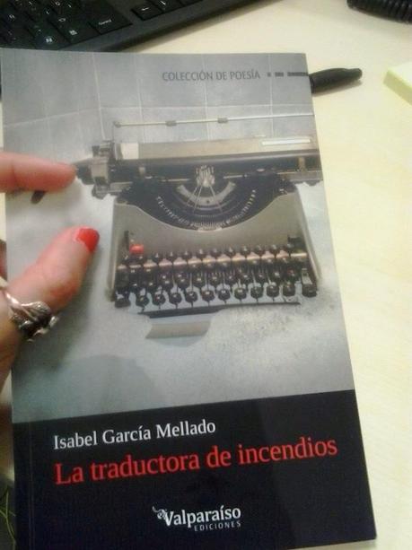 La traductora de incendios - Isabel García Mellado