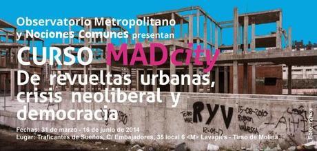 #MADCity: Revueltas y crisis urbanas de ayer hasta hoy