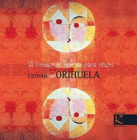 Convocatoria VII Premio Ciudad de Orihuela de Poesía para Niños‏